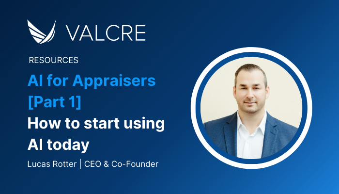 AI for Appraisers [Part 1]: How to start using AI today - Valcre