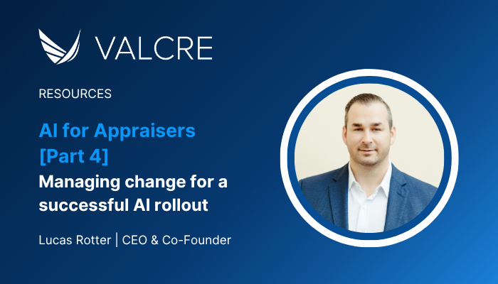 AI for Appraisers [Part 4]: Managing change for a successful AI rollout