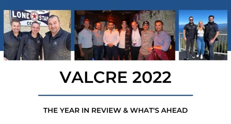 Valcre’s 2022 Year-in-Review and What’s Ahead